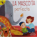 CUENTO LA MASCOTA PERFECTA