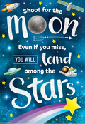 Shoot for the Moon Positive Poster