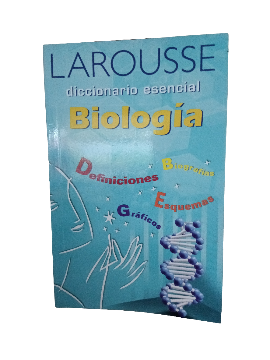 DICCIONARIO ESENCIAL BIOLOGIA LAROUSSE