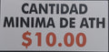 CANTIDAD MINIMA DE ATH $10.00 SIGN