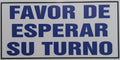 FAVOR DE ESPERAR SU TURNO