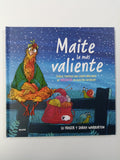 MAITE. LA MAS VALIENTE